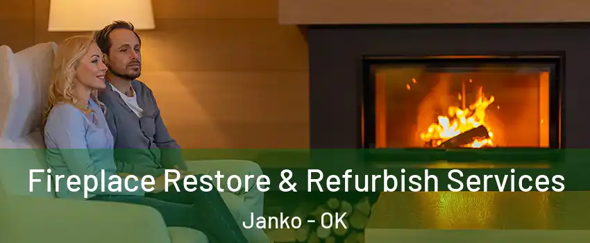 Fireplace Restore & Refurbish Services Janko - OK