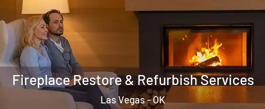 Fireplace Restore & Refurbish Services Las Vegas - OK