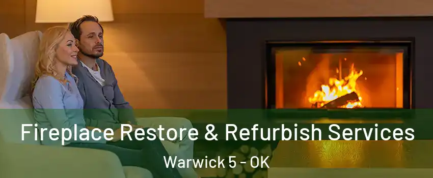 Fireplace Restore & Refurbish Services Warwick 5 - OK
