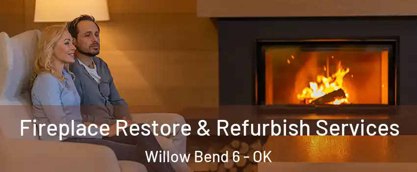 Fireplace Restore & Refurbish Services Willow Bend 6 - OK