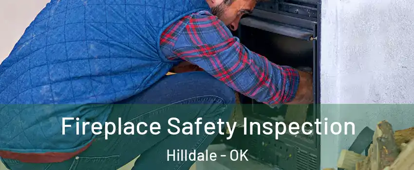 Fireplace Safety Inspection Hilldale - OK
