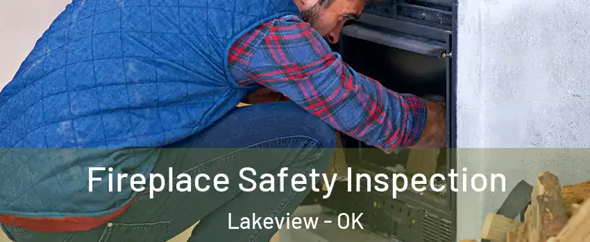 Fireplace Safety Inspection Lakeview - OK