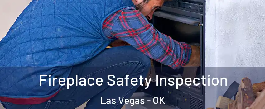 Fireplace Safety Inspection Las Vegas - OK