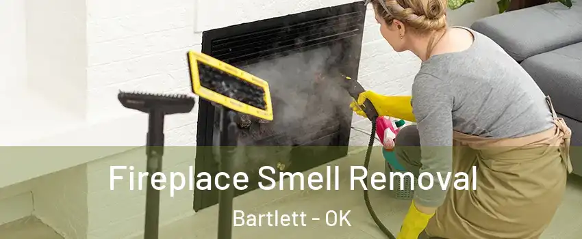 Fireplace Smell Removal Bartlett - OK