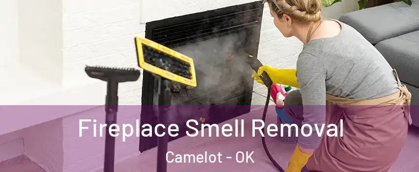 Fireplace Smell Removal Camelot - OK