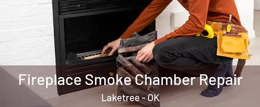Fireplace Smoke Chamber Repair Laketree - OK