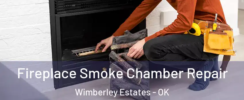 Fireplace Smoke Chamber Repair Wimberley Estates - OK