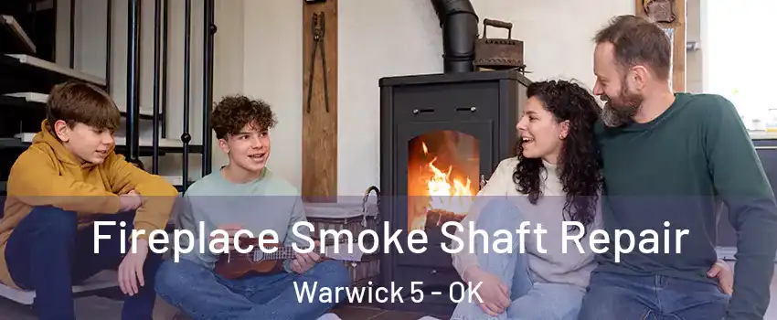 Fireplace Smoke Shaft Repair Warwick 5 - OK