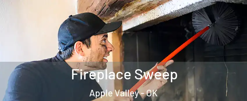 Fireplace Sweep Apple Valley - OK