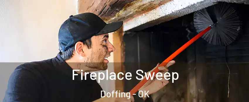 Fireplace Sweep Doffing - OK