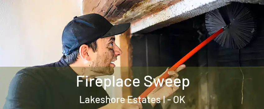 Fireplace Sweep Lakeshore Estates I - OK