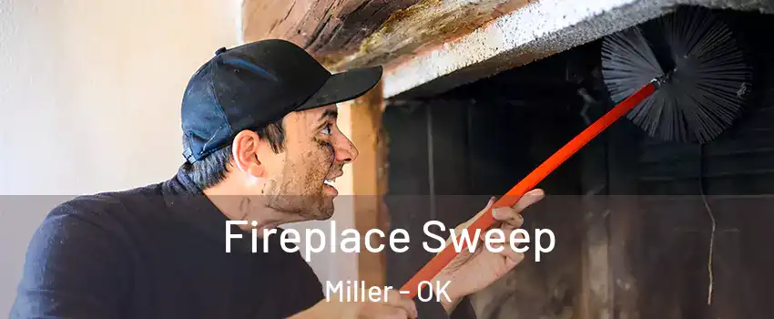 Fireplace Sweep Miller - OK