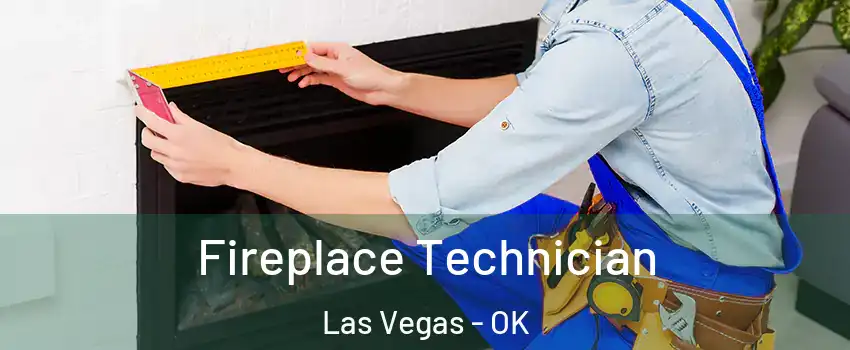 Fireplace Technician Las Vegas - OK