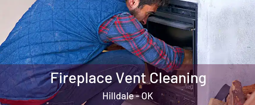 Fireplace Vent Cleaning Hilldale - OK