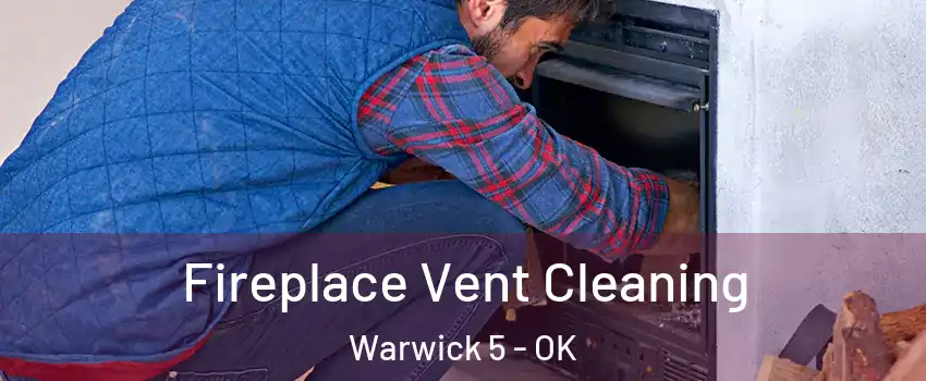 Fireplace Vent Cleaning Warwick 5 - OK