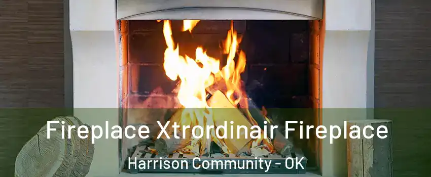 Fireplace Xtrordinair Fireplace Harrison Community - OK