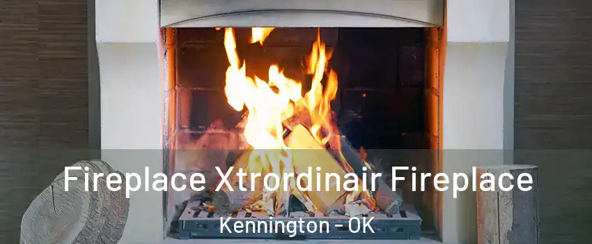 Fireplace Xtrordinair Fireplace Kennington - OK