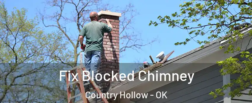 Fix Blocked Chimney Country Hollow - OK