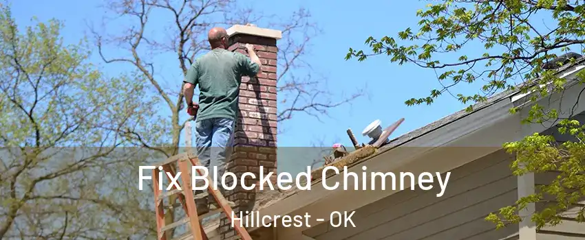 Fix Blocked Chimney Hillcrest - OK