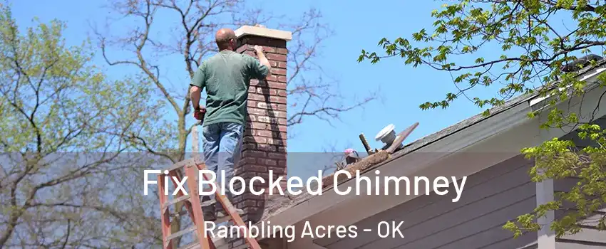 Fix Blocked Chimney Rambling Acres - OK