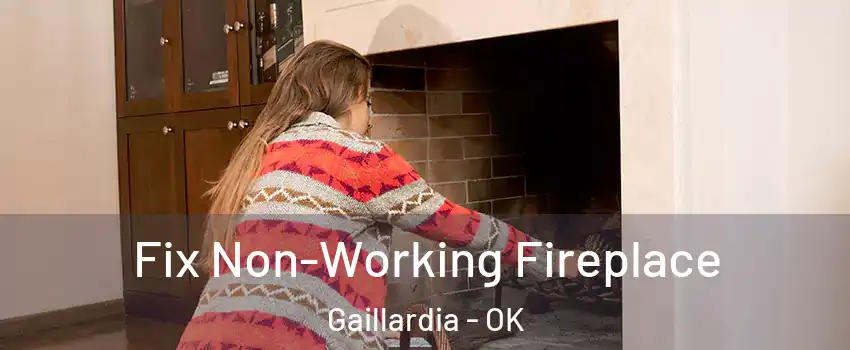 Fix Non-Working Fireplace Gaillardia - OK