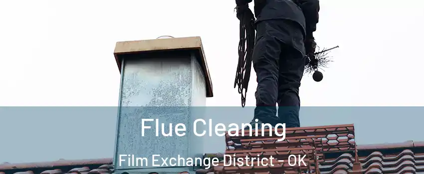 Flue Cleaning Film Exchange District - OK