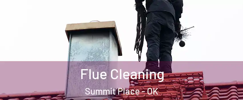Flue Cleaning Summit Place - OK