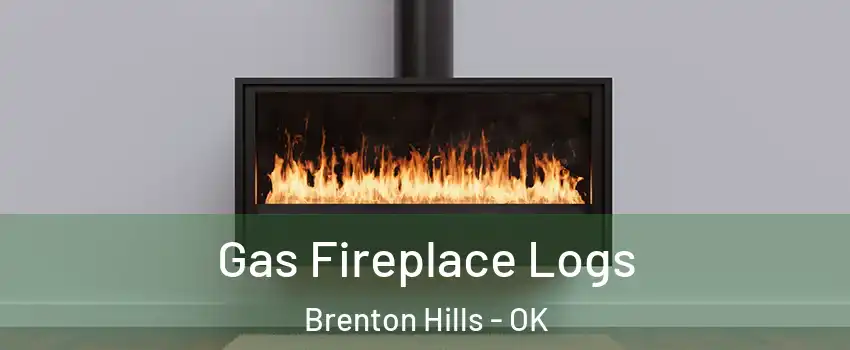 Gas Fireplace Logs Brenton Hills - OK