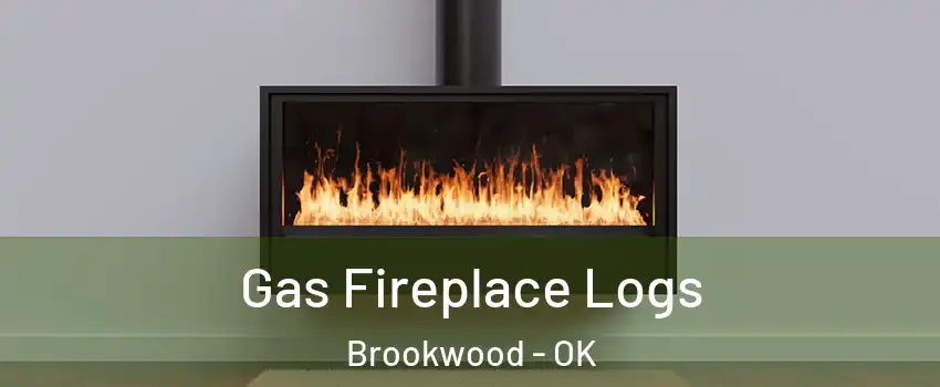 Gas Fireplace Logs Brookwood - OK
