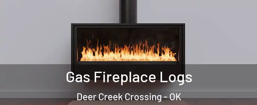 Gas Fireplace Logs Deer Creek Crossing - OK