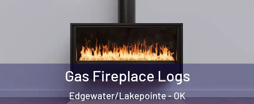 Gas Fireplace Logs Edgewater/Lakepointe - OK