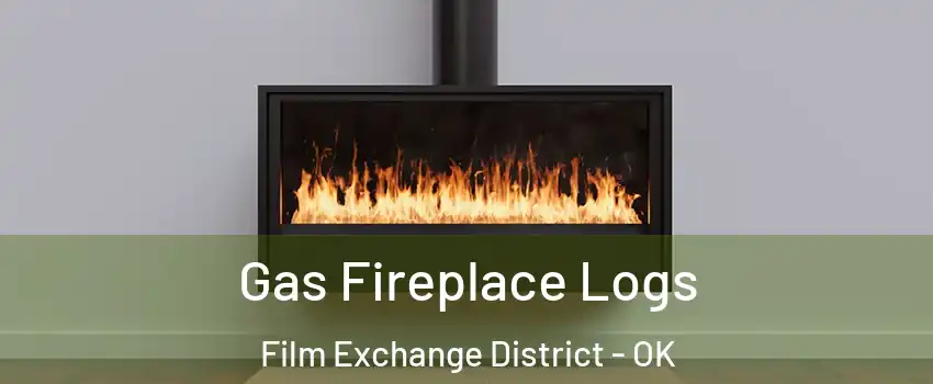 Gas Fireplace Logs Film Exchange District - OK