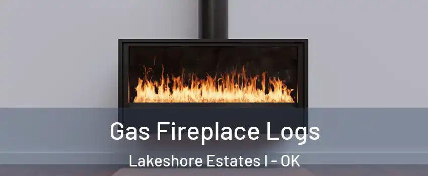 Gas Fireplace Logs Lakeshore Estates I - OK