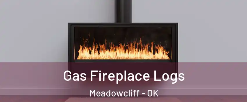 Gas Fireplace Logs Meadowcliff - OK