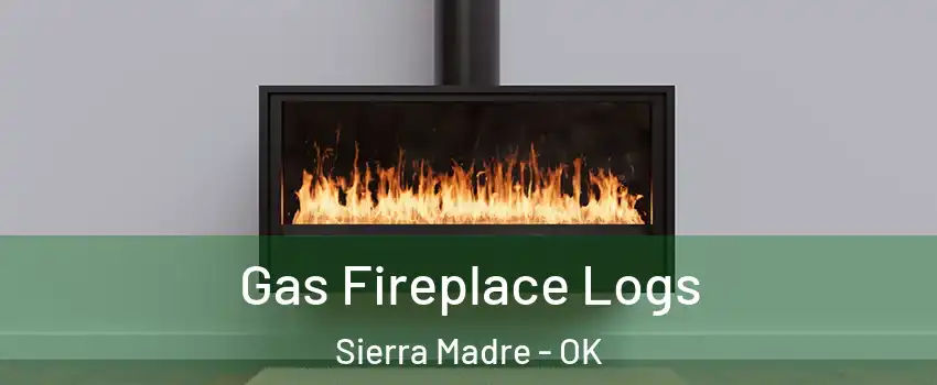 Gas Fireplace Logs Sierra Madre - OK