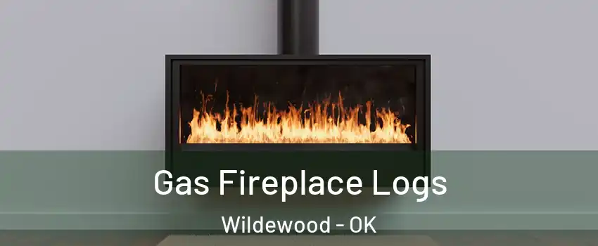 Gas Fireplace Logs Wildewood - OK