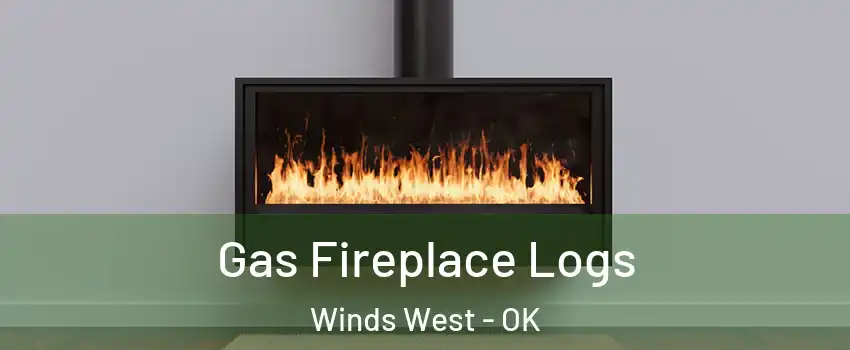 Gas Fireplace Logs Winds West - OK