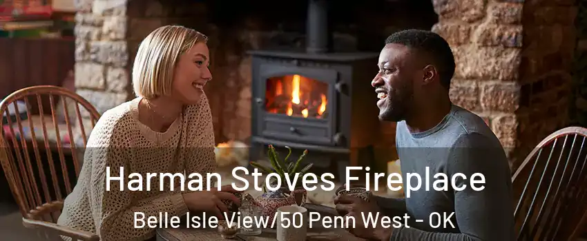 Harman Stoves Fireplace Belle Isle View/50 Penn West - OK