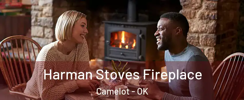 Harman Stoves Fireplace Camelot - OK