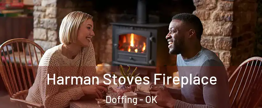Harman Stoves Fireplace Doffing - OK