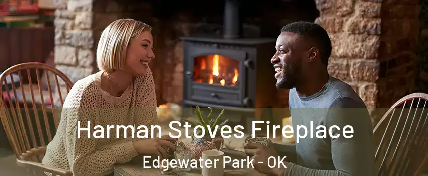 Harman Stoves Fireplace Edgewater Park - OK