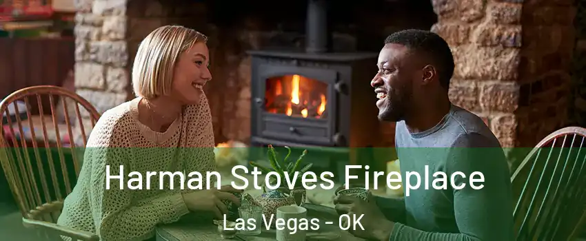 Harman Stoves Fireplace Las Vegas - OK