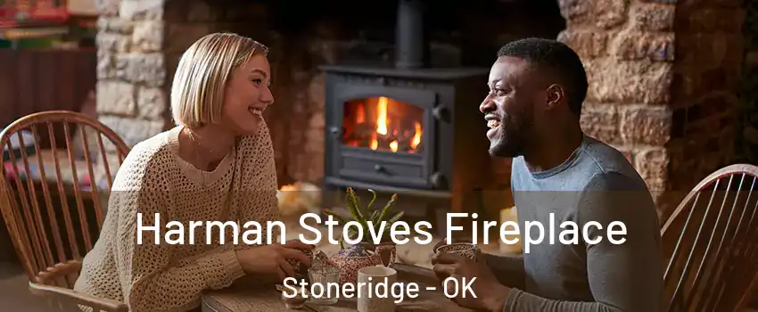 Harman Stoves Fireplace Stoneridge - OK