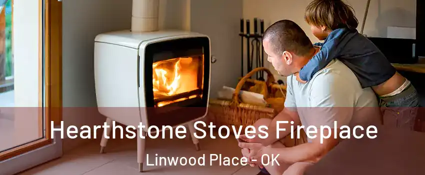 Hearthstone Stoves Fireplace Linwood Place - OK