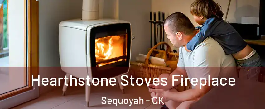 Hearthstone Stoves Fireplace Sequoyah - OK