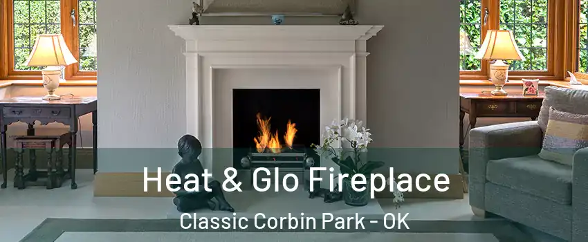 Heat & Glo Fireplace Classic Corbin Park - OK