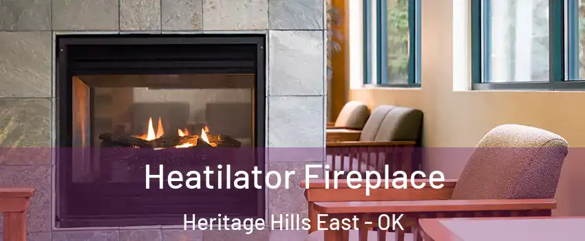 Heatilator Fireplace Heritage Hills East - OK