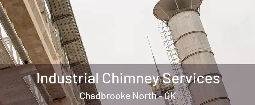 Industrial Chimney Services Chadbrooke North - OK