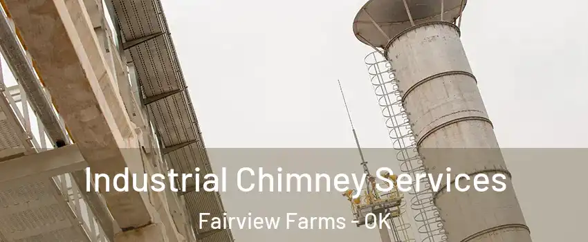 Industrial Chimney Services Fairview Farms - OK