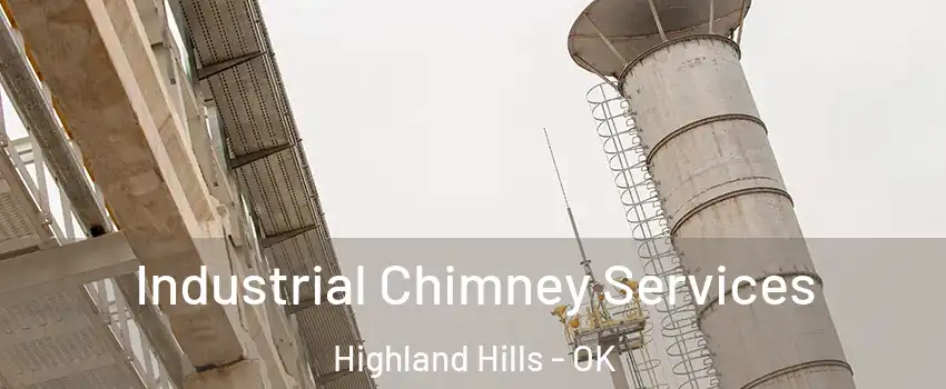 Industrial Chimney Services Highland Hills - OK